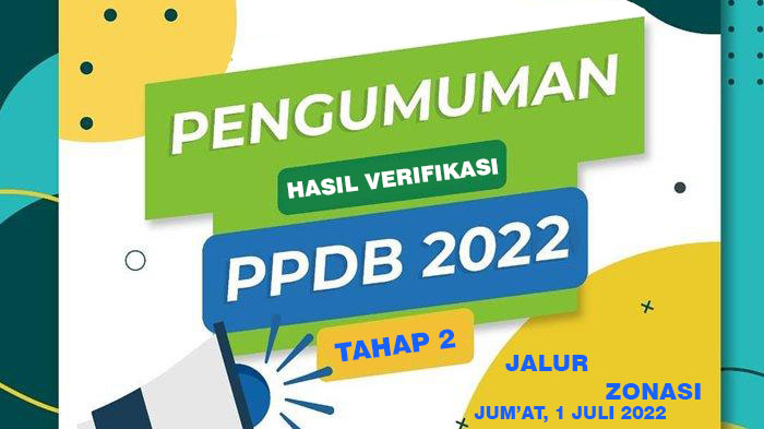 Hasil Verifikasi Pendaftaran Online PPDB Tahun 2022 Jalur Zonasi Hari Keempat Tanggal 1 Juli 2022 Hasil Verifikasi Pendaftaran Online PPDB Tahun 2022 Jalur Zonasi Hari Keempat Tanggal 1 Juli 2022
